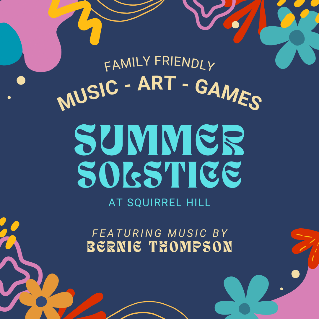 Summer Solstice at Squirrel Hill